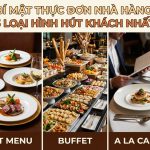 Bí mật thực đơn nhà hàng: 3 loại hình hút khách nhất