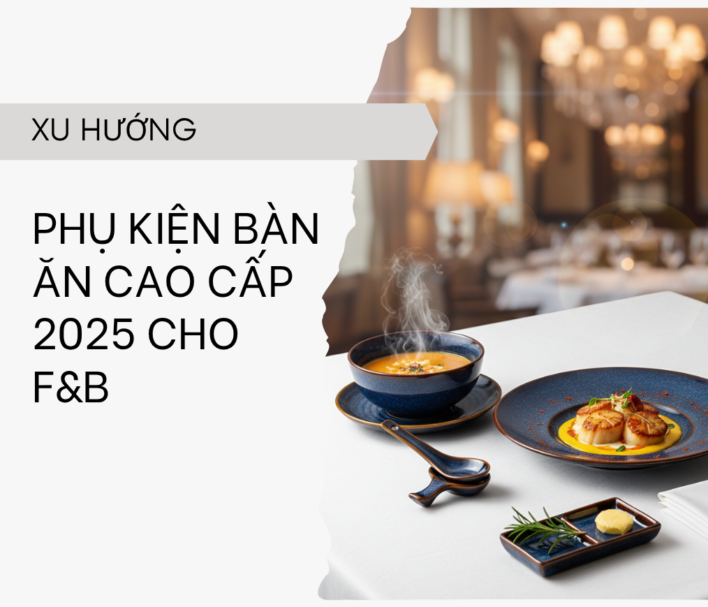 xu hướng phụ kiện bàn ăn đồ dùng khách sạn nhà hàng gốm sứ bát tràng linh miêu
